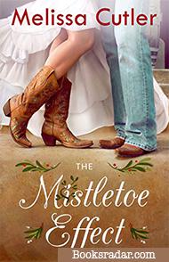 The Mistletoe Effect: A Holiday Prequel Novella
