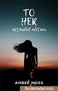 To Her: Extended Edition
