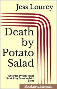 Death by Potato Salad: A Murder-by-the Minute Short Story Featuring Mrs. Berns