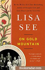On Gold Mountain: The One-Hundred-Year Odyssey of My Chinese-American Family