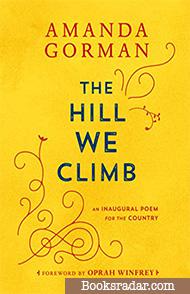 The Hill We Climb: An Inaugural Poem for the Country