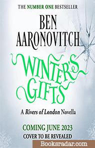 Winter's Gifts: A Rivers of London Novella