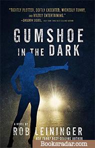Gumshoe in the Dark
