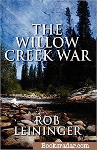 The Willow Creek War