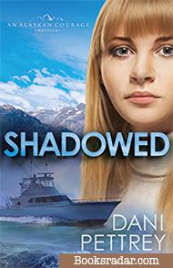 Shadowed: A Novella