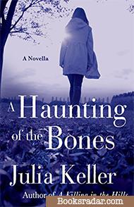 A Haunting of the Bones: A Bell Elkins Novella