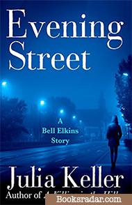 Evening Street: A Bell Elkins Novella