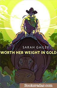 Worth Her Weight in Gold: A River of Teeth Novella