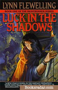 Luck in the Shadows