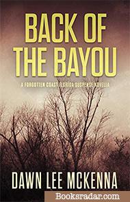 Back of the Bayou: A Forgotten Coast Bonus Prequel 