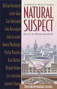 Natural Suspect: A Collaborative Novel of Suspense