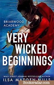 Very Wicked Beginnings: A Briarcrest Academy Novella 