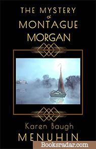 The Mystery of Montague Morgan