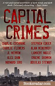 Capital Crimes: With a foreword from Peter James