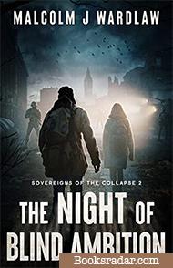 The Night of Blind Ambition
