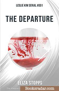 The Departure: A Leslie Kim Prequel