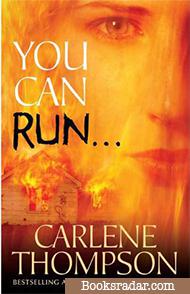 You Can Run...