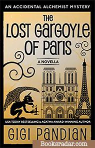 The Lost Gargoyle of Paris: An Accidental Alchemist Mystery Novella