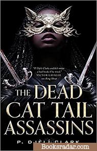 The Dead Cat Tail Assassins