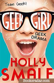 Geek Drama: A Geek Girl Novella