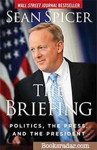 The Briefing: Politics, The Press, and The President
