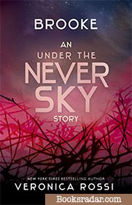 Brooke: An Under the Never Sky Novella
