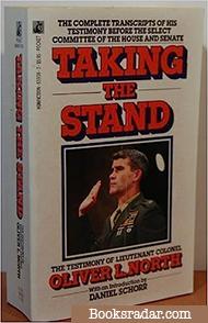 Taking the Stand: The Testimony of Lieutenant Colonel Oliver L. North