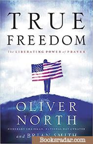 True Freedom: The Liberating Power of Prayer (LifeChange Books)
