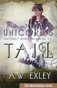 The Unicorn's Tail: An Artifact Hunters Novella