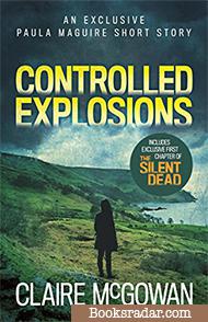Controlled Explosions: A Prequel Novella 