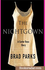 The Nightgown: A Carter Ross Story