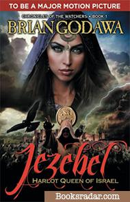 Jezebel: Harlot Queen of Israel
