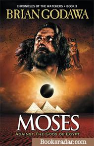 Moses: Against the Gods of Egypt