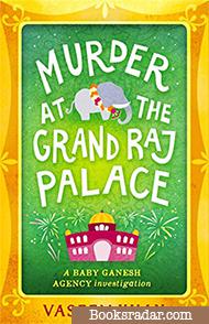 Murder at the Grand Raj Palace