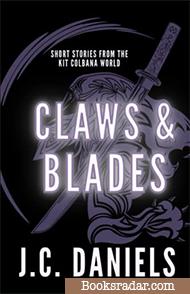 Claws & Blades: Short Stories of the Kit Colbana World