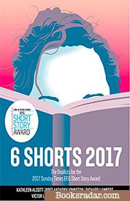 Six Shorts 2017