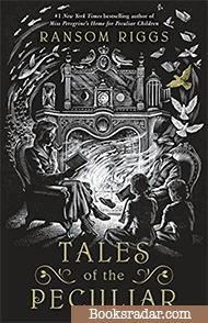 Tales of the Peculiar: A collection of stories