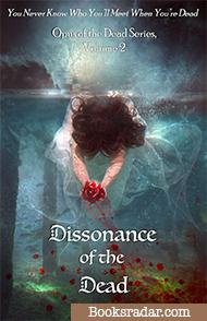 Dissonance of the Dead: You Never Know Who You'll Meet When You're Dead