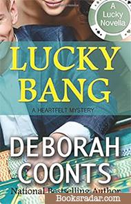 Lucky Bang: A Novella 