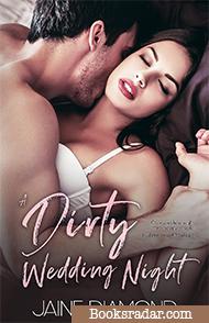 A Dirty Wedding Night: A Novella