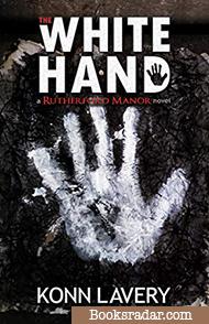 The White Hand: A Rutherford Manor Novel