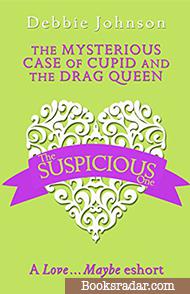 The Mysterious Case of Cupid and the Drag Queen