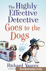 The Highly Effective Detective Goes to the Dogs