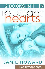 Reluctant Hearts: Two Novels in One