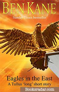 Eagles in the East: A Tullus 'long' short story