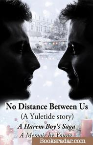 No Distance Between Us: A Yuletide Story