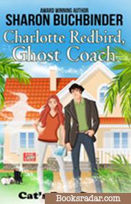 Charlotte Redbird, Ghost Coach (Book 12)