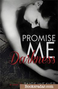 Promise Me Darkness