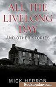 All the Livelong Day and Other Stories