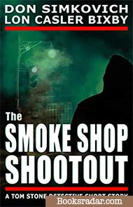 Tom Stone: The Smoke Shop Shootout
